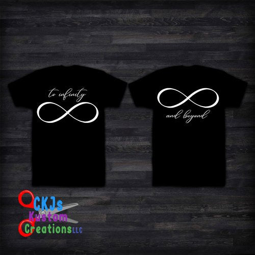 To Infinity and Beyond Couples Shirt or Hoodie